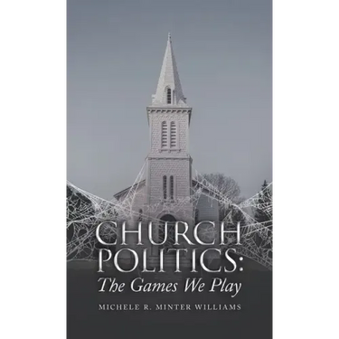 Church Politics: The Games We Play