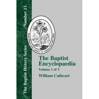 The Baptist Encyclopedia - Vol. 1