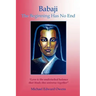 Babaji: The Beginning Has No End
