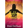 Fighting the Fanatics: A Speculative Fiction Novella