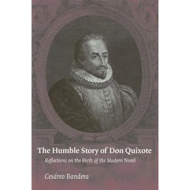 The Humble Story of Don Quixote