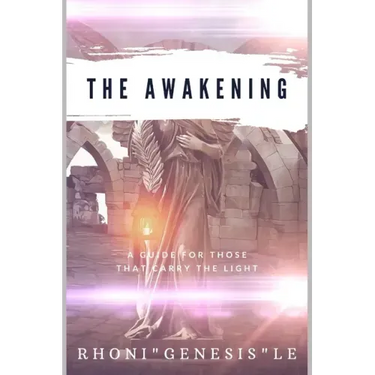 The Awakening: A Guide for Those That Carry the Light