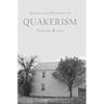 Lights and Shadows of Quakerism