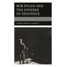 Bob Dylan and the Spheres of Existence