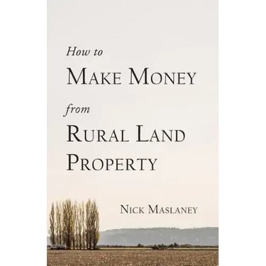 How to Make Money from Rural Land Property: A How to Guide to Generate Monthly Income Finding Profitable Rural Residential Properties