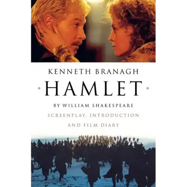 Hamlet: Screenplay, Introduction and Film Diary