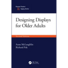 Designing Displays for Older Adults, Second Edition