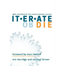 Iterate or Die: Agile Consulting for 21st Century Business Success