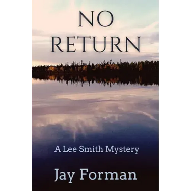No Return: A Lee Smith Mystery