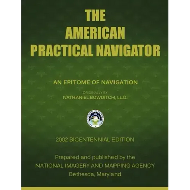 The American Practical Navigator: Bowditch