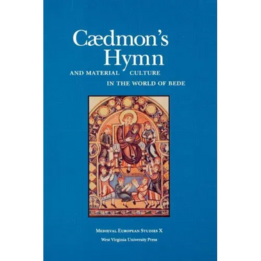 Caedmon's Hymn and Material Culture in the World of Bede