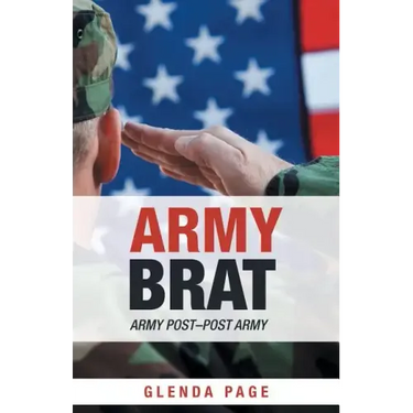 Army Brat: Army Post-Post Army