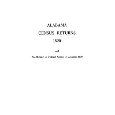 Alabama Census Returns 1820 - Genealogical Publishing