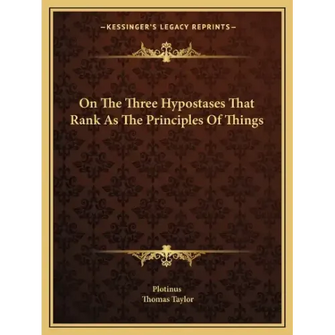 On the Three Hypostases That Rank as the Principles of Things