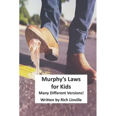 Murphy's Laws for Kids: Many Different Versions!