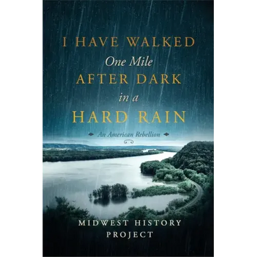 I Have Walked One Mile After Dark in a Hard Rain