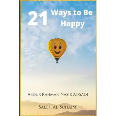 21 Ways to Be Happy