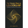 The Golden Rule in Leadership: Aligning Purpose for Success