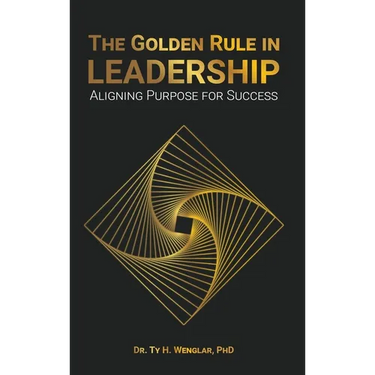 The Golden Rule in Leadership: Aligning Purpose for Success