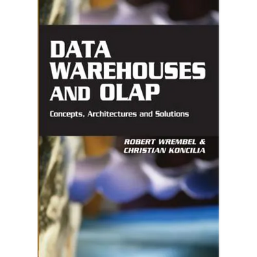 Data Warehouses and OLAP: Concepts, Architectures and Solutions
