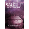 The Sauchie Poltergeist: (And other Scottish ghostly tales)