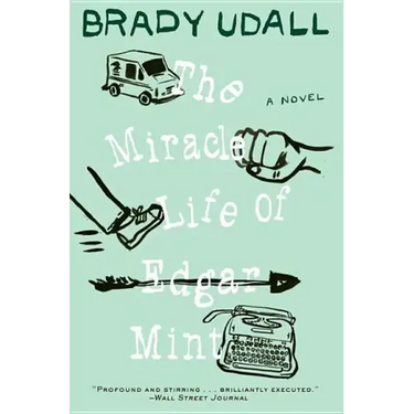 The Miracle Life of Edgar Mint