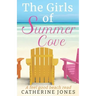 The Girls of Summer Cove: A feel good beach read