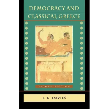 Democracy and Classical Greece: Second Edition
