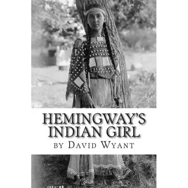Hemingway's Indian Girl