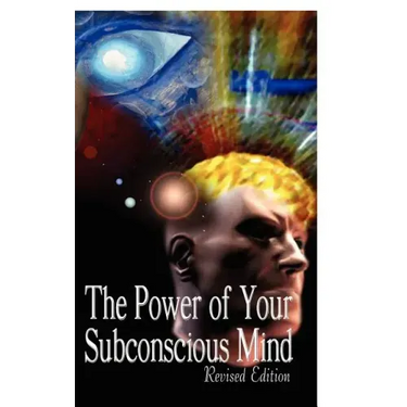 The Power of Your Subconscious Mind, Revised Edition