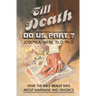 Till Death Do Us Part?