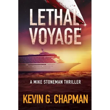 Lethal Voyage: A Mike Stoneman Thriller