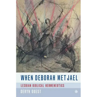 When Deborah Met Jael: Lesbian Feminist Hermeneutics