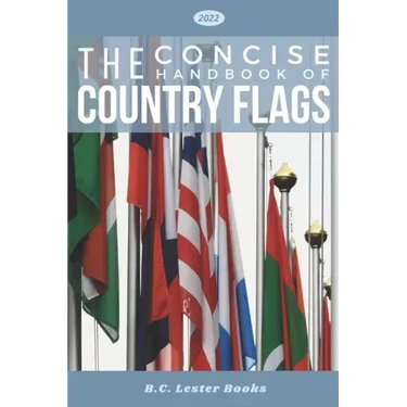 The Concise Handbook of Country Flags: An A-Z guide of countries of the world and their flags.