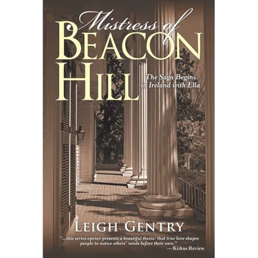 Mistress of Beacon Hill: The Saga Begins in Ireland with Ella