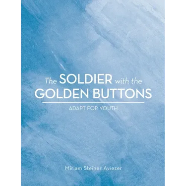 The Soldier with the Golden Buttons - Adapt for Youth