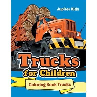Trucks for Children: Coloring Book Trucks