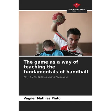 The game as a way of teaching the fundamentals of handball