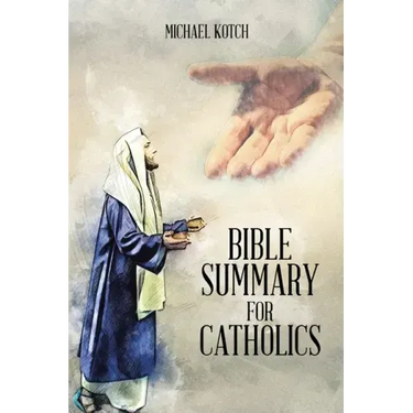 Bible Summary for Catholics