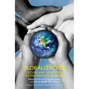 Globalization: Culture and Education in the New Millennium
