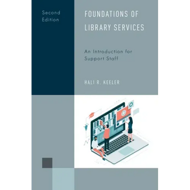 Foundations of Library Services: An Introduction for Support Staff