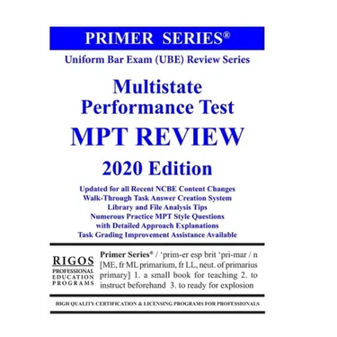 Rigos Primer Series Uniform Bar Exam (UBE) Review Series Multistate Performance Test (MPT Review)