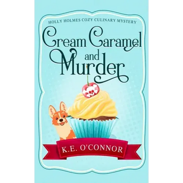 Cream Caramel and Murder