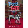 A Pony For The Fair: The Gypsy Pony