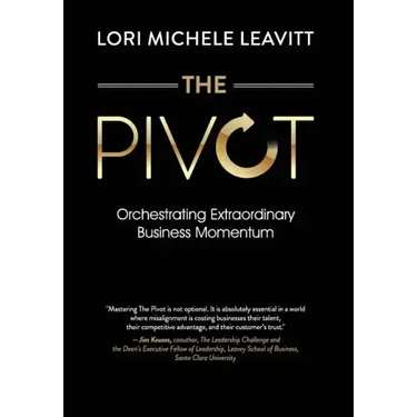 The Pivot: Orchestrating Extraordinary Business Momentum