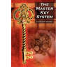 The Master Key System: Charles F. Haanel's Classic Guide to Fortune and an Inspiration for Rhonda Byrne's the Secret