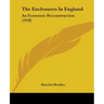 The Enclosures In England: An Economic Reconstruction (1918)