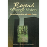 Beyond Strategic Vision