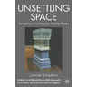 Unsettling Space: Contestations in Contemporary Australian Theatre