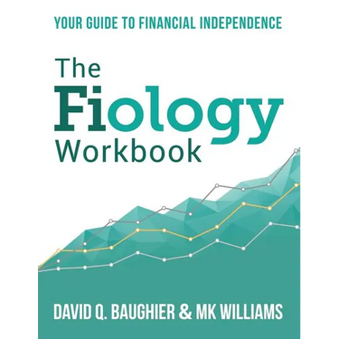 The Fiology Workbook: Your Guide to Financial Independence